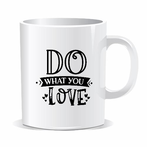 "Do What You Love" Quoted Coffee Mug